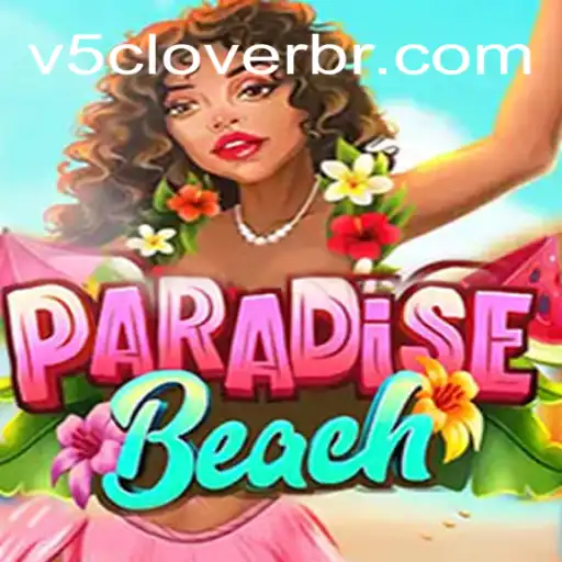 Exploring the Enchanting World of ParadiseBeach with V5Clover