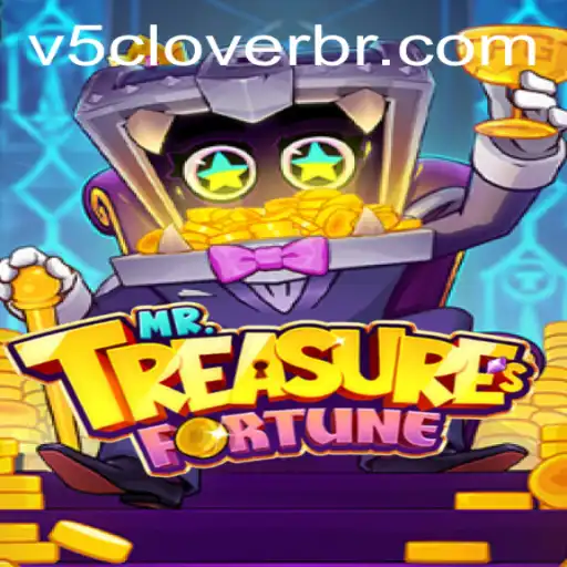 Explore the Thrilling World of MrTreasuresFortune: Discover the Rules, Strategies, and Latest Updates with V5Clover