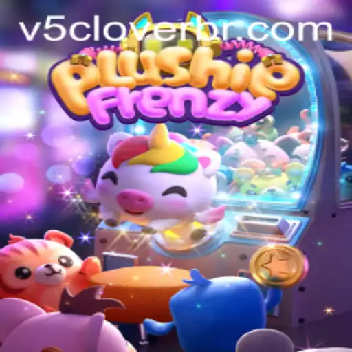 Discover the Wonderland of PlushieFrenzy: Unveiling the Magic of V5Clover