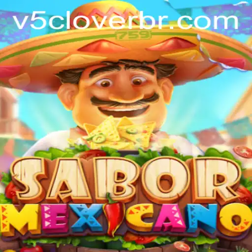 Discover the Excitement of SaborMexicano: The Ultimate Game with V5Clover