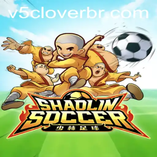 ShaolinSoccer: Merging Tradition and Modernity with V5Clover