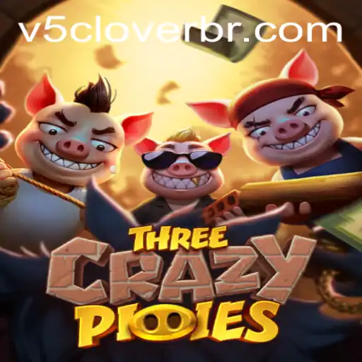 Discover the Magical World of 'ThreeCrazyPiggies' and the Enigmatic V5Clover